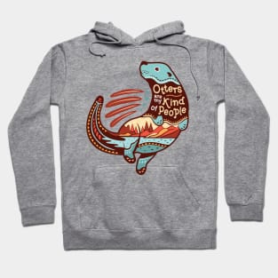 Otters are my Kind of People - Tribal Landscape Scene Hoodie